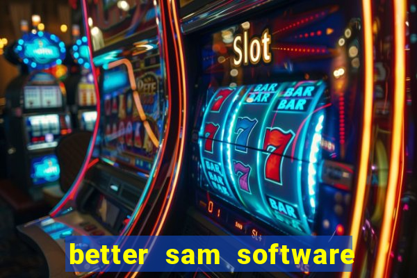 better sam software automatic mouth